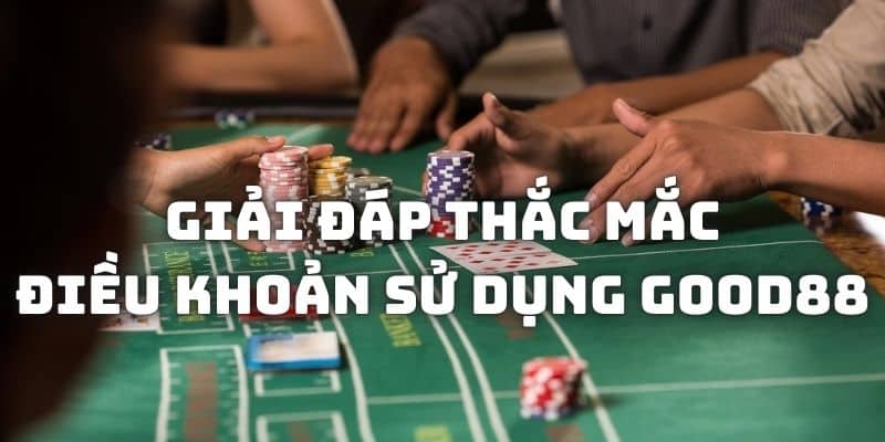 Giải đáp thắc mắc về chính sách điều khoản nhà cái